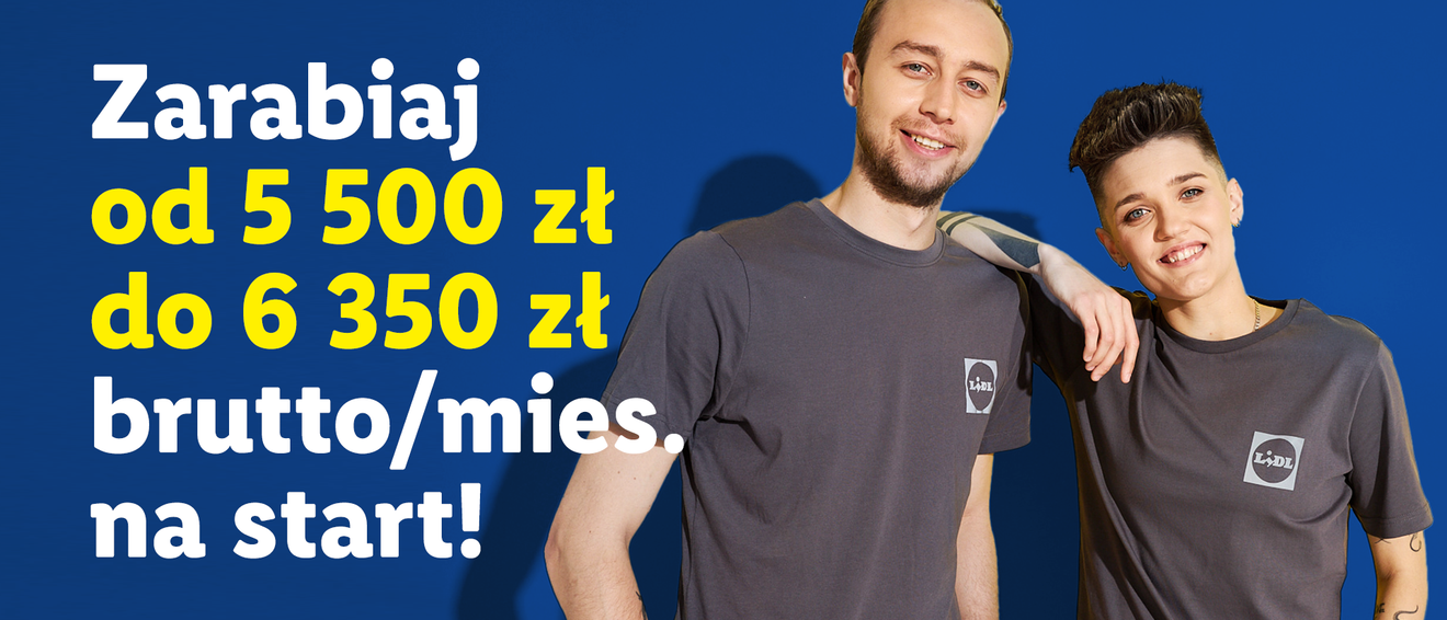 Zarabiaj od 5500zł do 6350 zł brutto/mis. na start